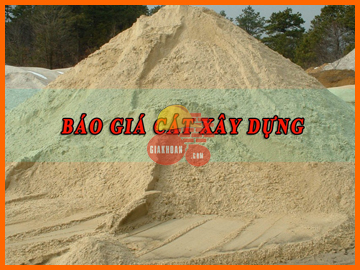 Báo giá cát xây dựng mới nhất năm 2020 - Giá khoán Xây dựng