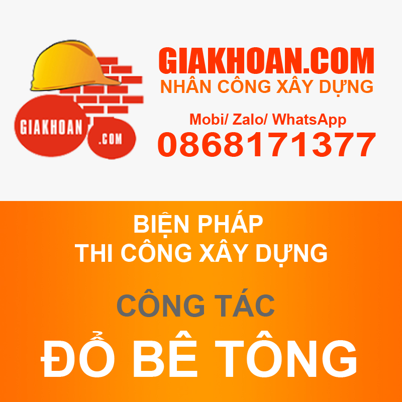 Biện pháp thi công đổ bê tông công trình xây dựng - Giá khoán Xây dựng