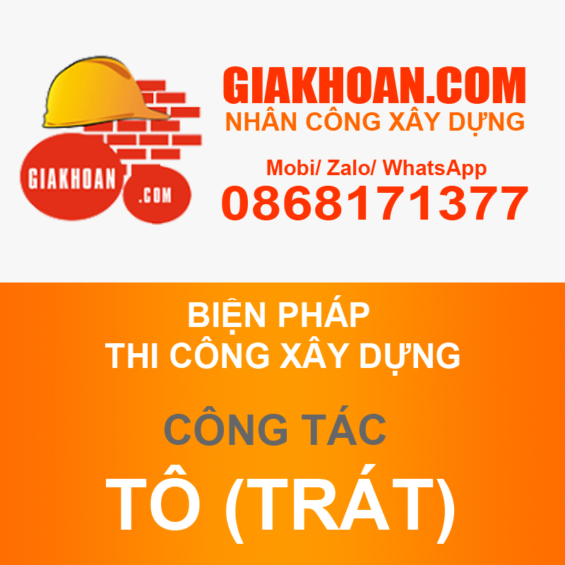 Biện pháp thi công tô trát công trình xây dựng - Giá khoán Xây dựng