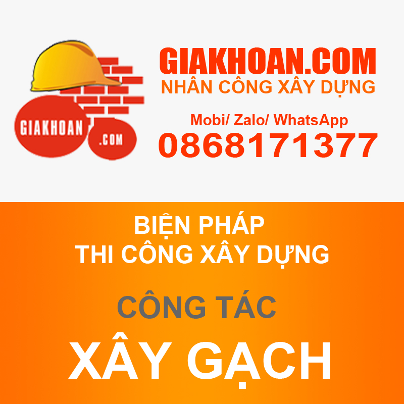 Biện pháp thi công xây gạch công trình xây dựng - Giá khoán Xây dựng