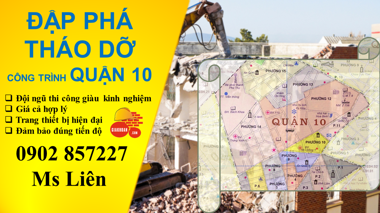Dịch Vụ Đập Phá Tháo Dỡ Nhà Cũ Quận 10 - Sáu Liên Chất Lượng, Giá Rẻ