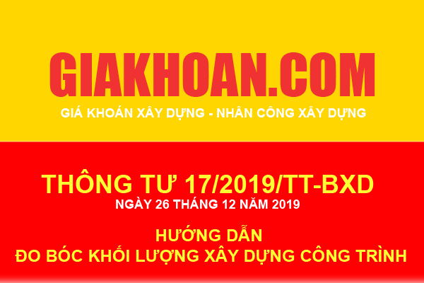 Hướng dẫn đo bóc khối lượng xây dựng công trình- Thông tư 17/2019/TT-BXD ngày 26/12/2019